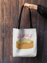 Load image into Gallery viewer, all that &amp; dimsum tote
